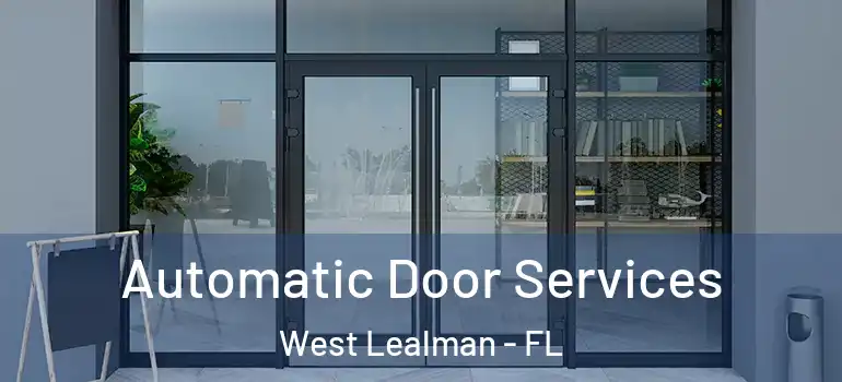 Automatic Door Services West Lealman - FL