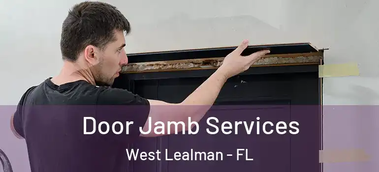 Door Jamb Services West Lealman - FL