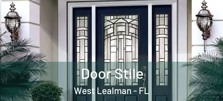 Door Stile West Lealman - FL