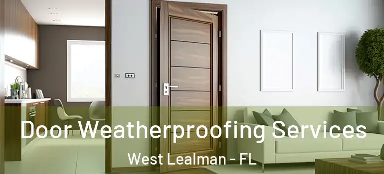 Door Weatherproofing Services West Lealman - FL