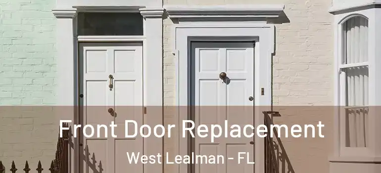 Front Door Replacement West Lealman - FL