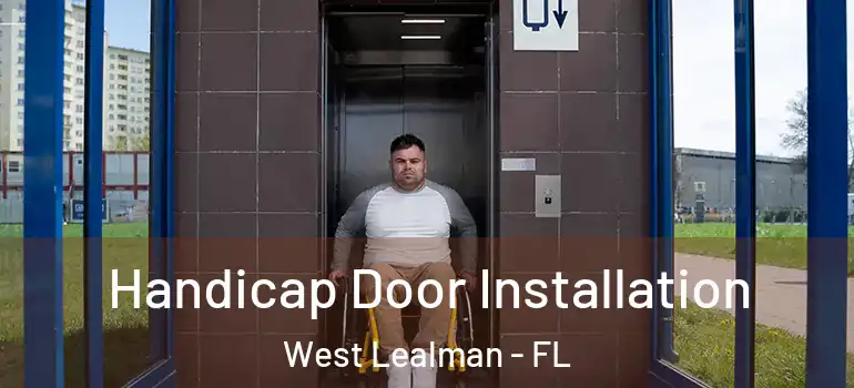 Handicap Door Installation West Lealman - FL