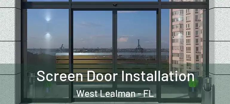Screen Door Installation West Lealman - FL
