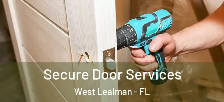 Secure Door Services West Lealman - FL
