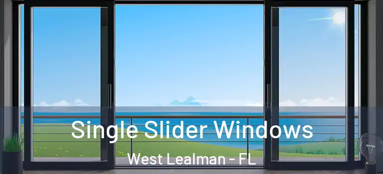 Single Slider Windows West Lealman - FL