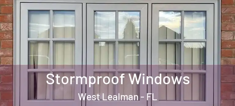Stormproof Windows West Lealman - FL